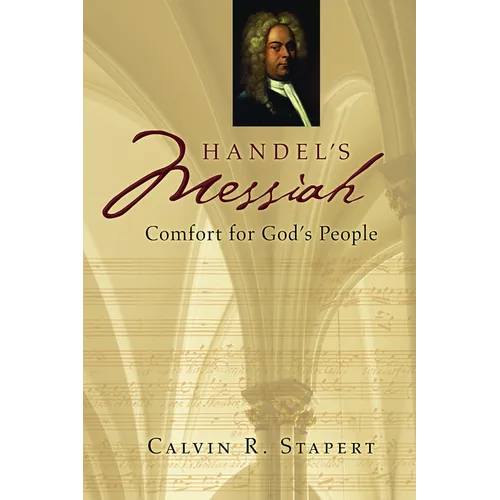 Handel's Messiah: Comfort for God's People - Paperback