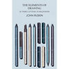 The Elements of Drawing in Three Letters to Beginners - Paperback