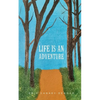 Life is an Adventure - Paperback