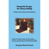 Powerful Prayer for Every Family: Prayers That Protect and Transform - Paperback