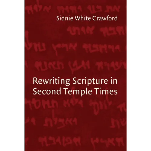 Rewriting Scripture in Second Temple Times - Paperback