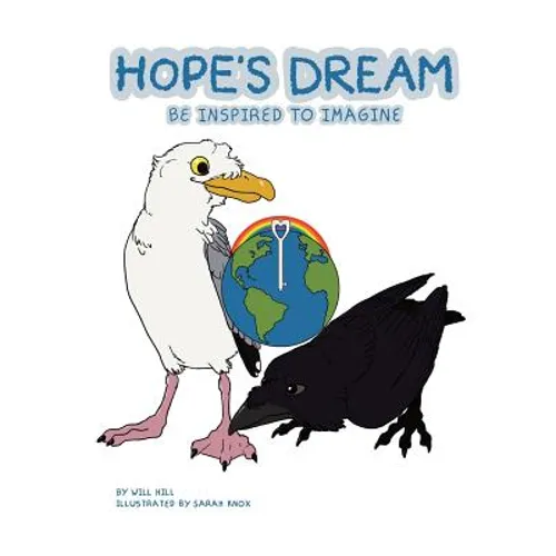 Hope's Dream: Be Inspired to Imagine - Paperback