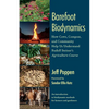 Barefoot Biodynamics: How Cows, Compost, and Community Help Us Understand Rudolf Steiners Agriculture Course - Paperback