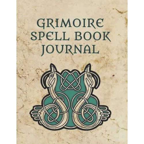 Grimoire Spell Book Journal: Large Grimoire Medieval Witchcraft Spells And Book Of Shadows Record Gift Celtic - Paperback