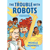 The Trouble with Robots - Paperback
