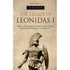 Ancient Greece: The Legacy of Leonidas I - Paperback