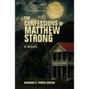 The Confessions of Matthew Strong - Hardcover