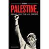Palestine, Israel, and the US Empire - Paperback
