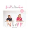 Food Babies Love - Paperback