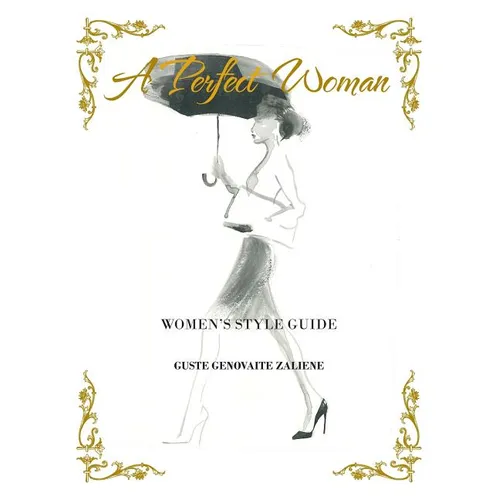 A Perfect Woman: Women'S Style Guide - Paperback