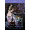 Anne Boleyn, A King's Obsession - Paperback