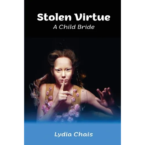 Stolen Virtue: A Child Bride - Paperback