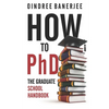 How to PhD: The Graduate School Handbook - Paperback