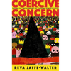 Coercive Concern: Nationalism, Liberalism, and the Schooling of Muslim Youth - Paperback