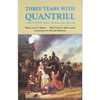 Three Years with Quantrill: A True Story Volume 60 - Paperback