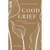 Good Grief: Large Print - Paperback