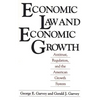 Economic Law and Economic Growth: Antitrust, Regulation, and the American Growth System - Paperback