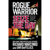 Rogue Warrior: Seize the Day - Paperback