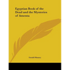 Egyptian Book of the Dead and the Mysteries of Amenta - Paperback