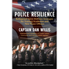 Police Resilience: Bulletproof Spirit Wellness Strategies for Training Academies and New Peace Officers - Paperback