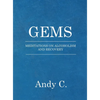 Gems: Meditations on Addiction and Recovery - Hardcover