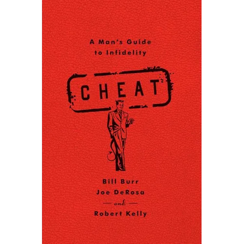 Cheat: A Man's Guide to Infidelity - Paperback