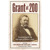 Grant at 200: Reconsidering the Life and Legacy of Ulysses S. Grant - Hardcover