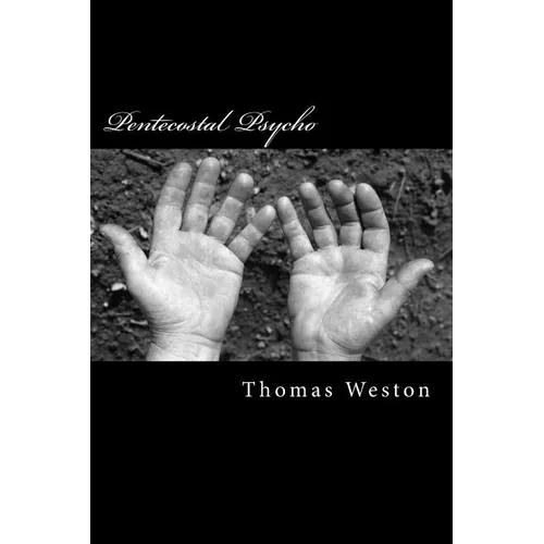 Pentecostal Psycho - Paperback