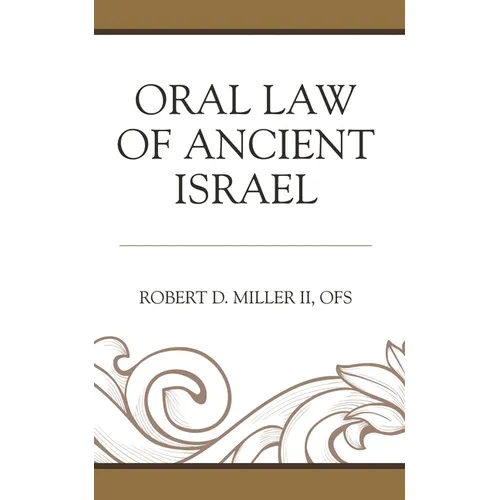 Oral Law of Ancient Israel - Hardcover