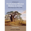 A Survey of Presbyterian Mission History in Africa - Paperback