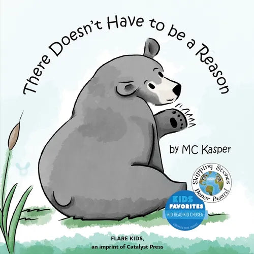 There Doesn't Have to Be a Reason - Hardcover
