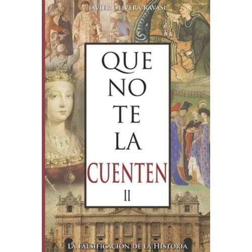 Que no te la cuenten II: La falsificación de la historia - Paperback