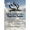 Anhelo Conocerte Mas... Espíritu Santo - Paperback