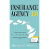 Insurance Agency 4.0: Prepare Your Agency for the Future; Develop Your Road Map for Digitization; Increase Profit, Scalability and Time - Hardcover
