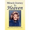 Miracle Journey to Heaven - Paperback