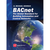 BACnet: The Global Standard for Building Automation and Control Networks - Hardcover