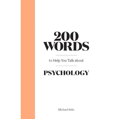200 Words to Help You Talk about Psychology - Hardcover