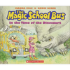 The Magic School Bus in the Time of the Dinosaurs - Hardcover