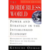 The Borderless World, REV Ed: Power and Strategy in the Interlinked Economy - Paperback