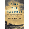 Sink the Haguro!: Last Destroyer Action of the Second World War - Paperback