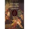 A Lenape Among the Quakers: The Life of Hannah Freeman - Hardcover