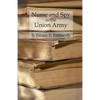 Nurse and Spy in the Union Army: Comprising the Adventures and Experiences of a Woman in Hospitals, Camps, and Battlefields - Paperback