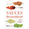 Sauces Reconsidered: Après Escoffier - Hardcover