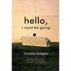 Hello, I Must Be Going - Paperback