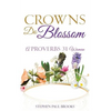 Crowns Do Blossom - Paperback