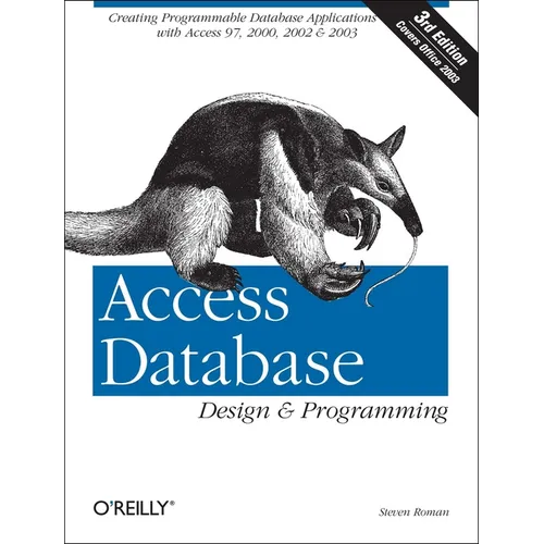 Access Database Design & Programming: Creating Programmable Database Applications with Access 97, 2000, 2002 & 2003 - Paperback