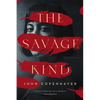 The Savage Kind: A Mystery - Hardcover