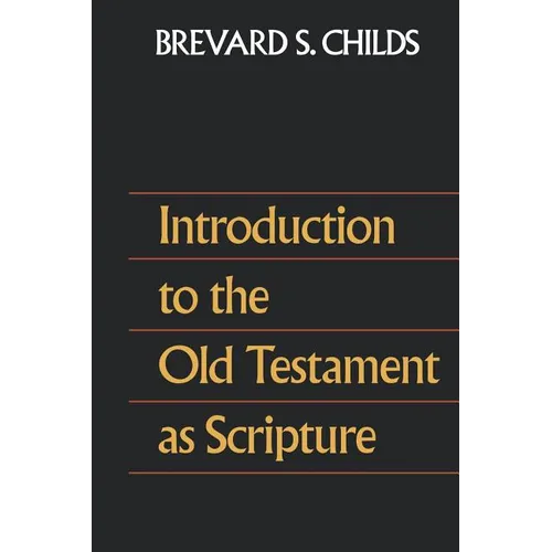 Introduction to the Old Testament as Scripture - Paperback