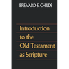Introduction to the Old Testament as Scripture - Paperback
