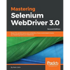 Mastering Selenium WebDriver 3.0 - Paperback